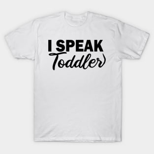 i speak toddler T-Shirt